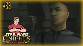 Star Wars: KOTOR (Sith Escapies) Let's Play! #69