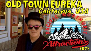 Old Town Eureka (S1 E8) Pacific Northwest Attractions