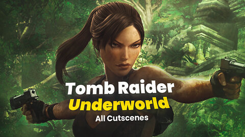 TOMB RAIDER: UNDERWORLD - All Cutscenes (GAME MOVIE) PC✔️4K ᵁᴴᴰ 60ᶠᵖˢ