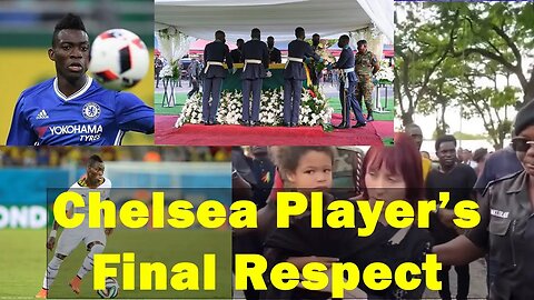 The Chelsea Community Pays Tribute to Christian Atsu at His State Funeral, Chelsea News Today #cfc