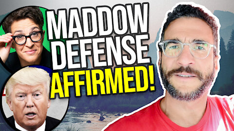 Court of Appeal AFFIRMS the "Maddow Defense"
