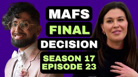 Married at First Sight: Season 17 Episode 23 - Final Decision
