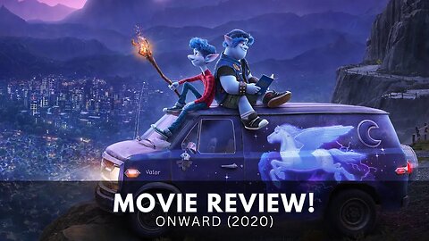Embark on an Enchanting Journey of Family, Adventure, and Self-Discovery with Pixar's 'Onward'!