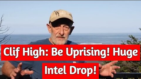 Clif High: Be Uprising! Huge Intel Drop!