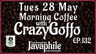 Morning Coffee with CrazyGoffo - Ep.132 #RumbleTakeover #RumblePartner
