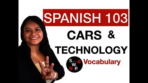 Spanish 103 - Cars and Technology Vocabulary in Spanish for Beginners Spanish With Profe