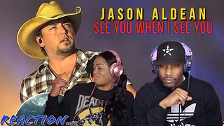 Jason Aldean “See You When I See You” Reaction | Asia and BJ