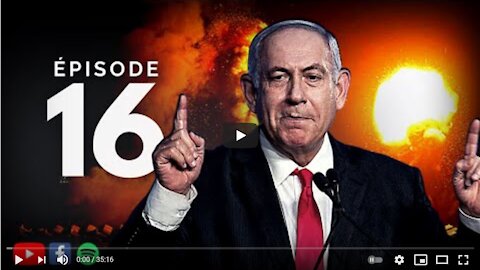Episode 16 : La fureur d'Israël ¦ 7 Jours sur Terre