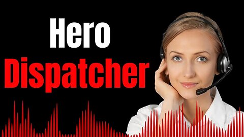 Hero Dispatcher - True 911 Calls