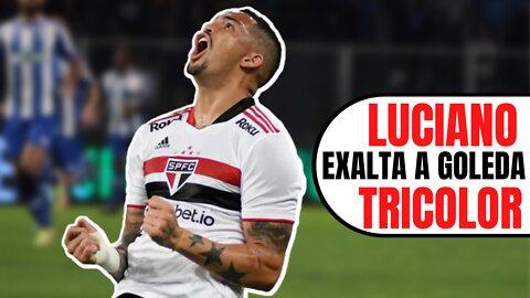 EXCLISIVO: Luciano exalta goleada antes de final da Sul-Americana