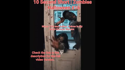 10 Second Short | Zombies |Halloween 2022 | Halloween Music #zombiesurvival #shorts #16