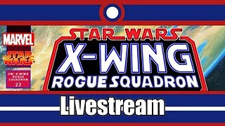 Star Wars X-Wing Rogue Squadron Livestream Part 20