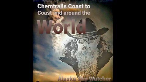 Chemtrails Coast to Coast and around the World