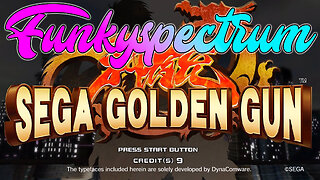 FUNKYSPECTRUM - Sega's Golden Gun