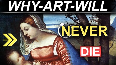Why Art Will NEVER Die - (Commercially & Personally)