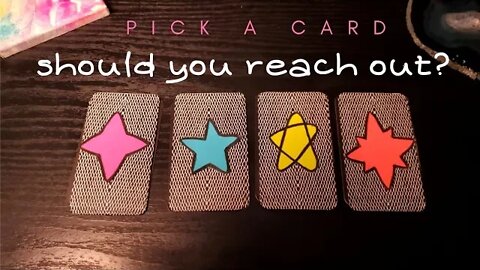 Pick a Card Tarot Reading Reconcile Reach Out or Not?