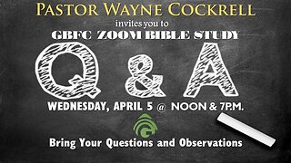 WEDNESDAY, APRIL 5, 2023 BIBLE STUDY WITH PASTOR WAYNE COCKRELL