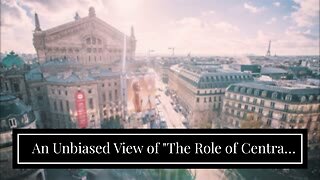 An Unbiased View of "The Role of Central Banks in Shaping the Global Gold Rate: What Investors...