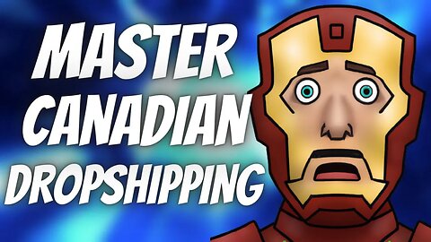 Master Dropshipping in Canada: A Guide for Marvel Enthusiasts