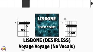 LISBONE (Desirless) Voyage Voyage FCN GUITAR CHORDS & LYRICS NO VOCALS