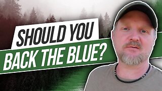 Should You Back The Blue?