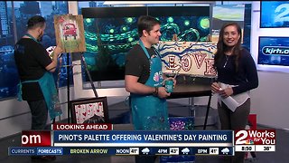 Part 2: Pinot's Palette previews Valentine's Day paintings