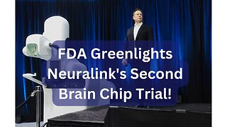 Elon Musk’s Neuralink Receives FDA Approval for Mind-Blowing Second Brain Chip Trial