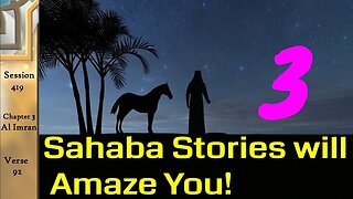 Stories from the Sahaba that will Inspire You!