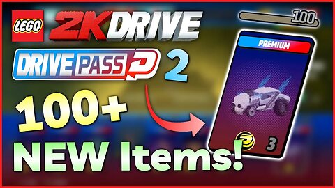 Season 2 of LEGO 2K Drive is Here! | ALL 100+ Drive Pass Items!