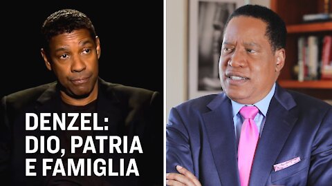 Denzel Washington, l’unica star onesta sul razzismo | Larry Elder