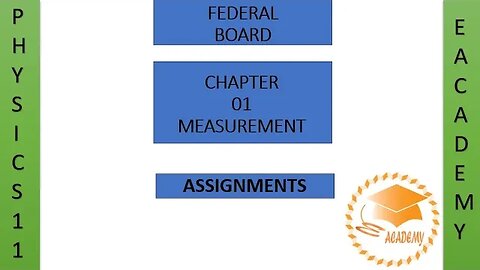 Physics| Class 11| Chapter 1| Measurements| Assignments