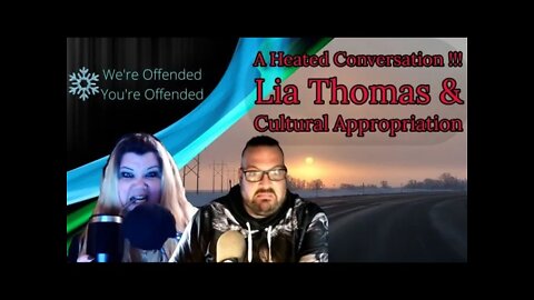 Ep#99 A Heated Conversation Re: Lia Thomas & Cultural Appropriation | We’re Offended You’re Offended