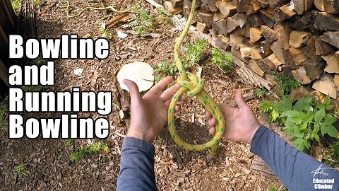 Bowline and Running Bowline: Watch this until you get it...