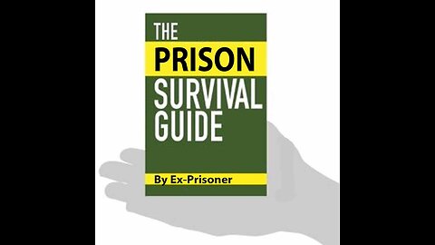 UK PRISON SURVIVAL GUIDE FOR FIRST TIMERS