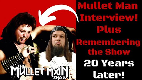 INTERVIEWING THE MULLET MAN of Scuzz 20 years later! THE LEGEND OF HEAVY METAL!