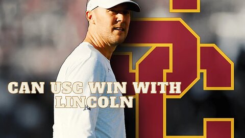 CAN THE TROJANS WIN WITH LINCOLN?
