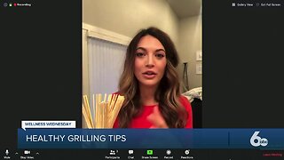 Wellness Wednesday: grilling tips