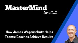 How James Wagenschutz Helps Teams and Coaches Achieve Results