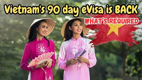 🇻🇳 The New 90 day eVisa requirements of Tourism in Vietnam #Vietnam #visa #update