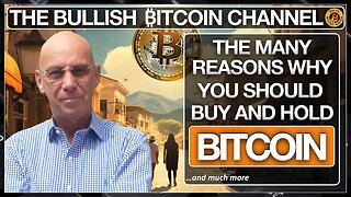 The many reasons why you should buy and hold Bitcoin… On The Bullish ₿itcoin Channel (Ep 559)