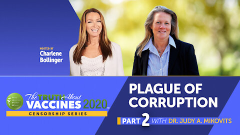 Charlene Bollinger Interview with Dr. Judy Mikovits (Part 2)