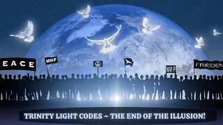 TRINITY LIGHT CODES ~ THE END OF THE ILLUSION! Embracing Transformation …
