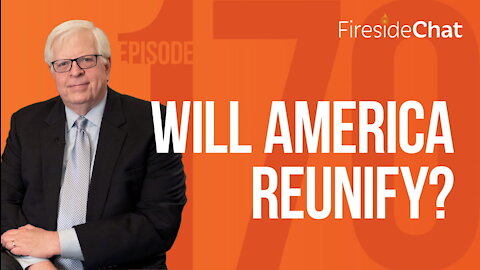Fireside Chat Ep. 170 — Will America Reunify? | Fireside Chat