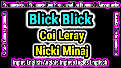 Coi Leray Nicki Minaj Blick Blick | Como hablar cantar pronunciacion en ingles traducida español