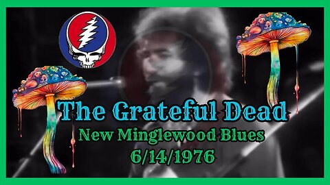 Mind-Blowing Grateful Dead Performance: New Minglewood Blues (6/14/1976) #gratefuldead