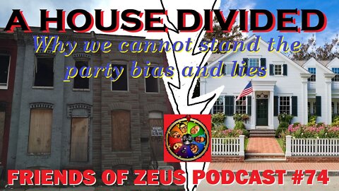 A House Divided: Left vs. Right Perceptions - Friends of Zeus Podcast #74