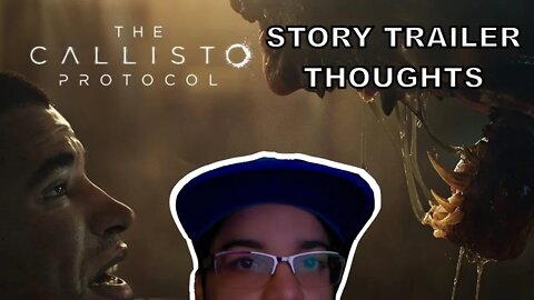 Get Ready for Carnage - The Callisto Protocol [Story Trailer Thoughts]