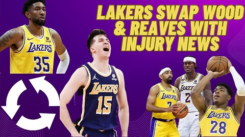 Lakers Swap Christian Wood & Austin Reaves After Injury News?