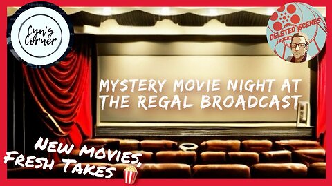 Mystery Movie Night at the Regal Broadcast with @DeletedScenes