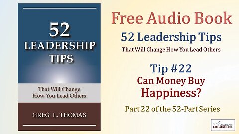 52 Leadership Tips Audio Book - Tip #22: Can Money Buy Happiness?